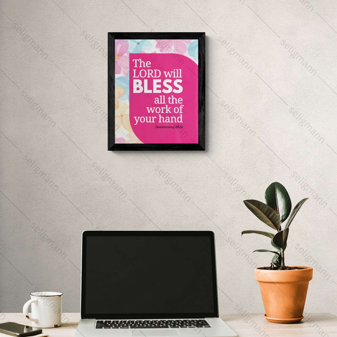 The LORD Will Bless the Work of Your Hand (Deuteronomy 28:12)