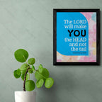 The LORD Will Make You Head not Tail (Deuteronomy 28:13)