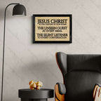Jesus Christ Center of Our Home, Unseen Guest, Silent Listener