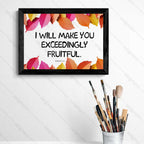 I Will Make You Exceedingly Fruitful (Genesis 17:6)