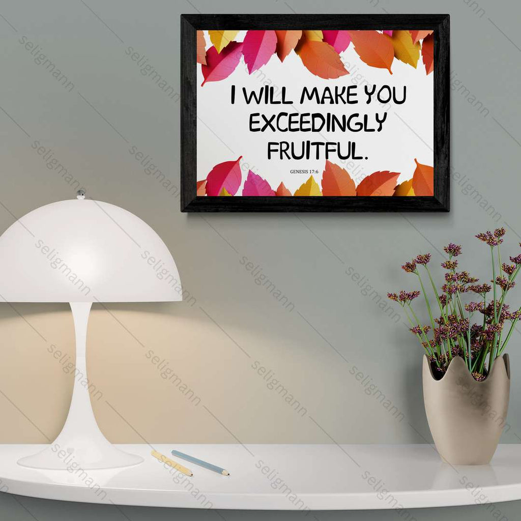 I Will Make You Exceedingly Fruitful (Genesis 17:6)