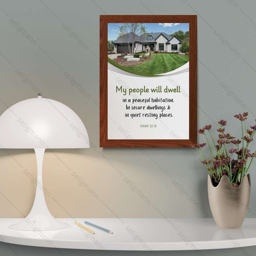 Dwell in Peaceful Habitation, In Secure Dwellings & Quiet Resting Places (Isaiah 32:18)
