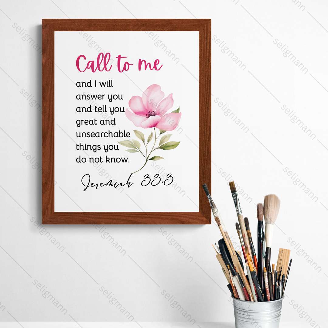 Call to Me and I Will Answer You (Jeremiah 33:3)