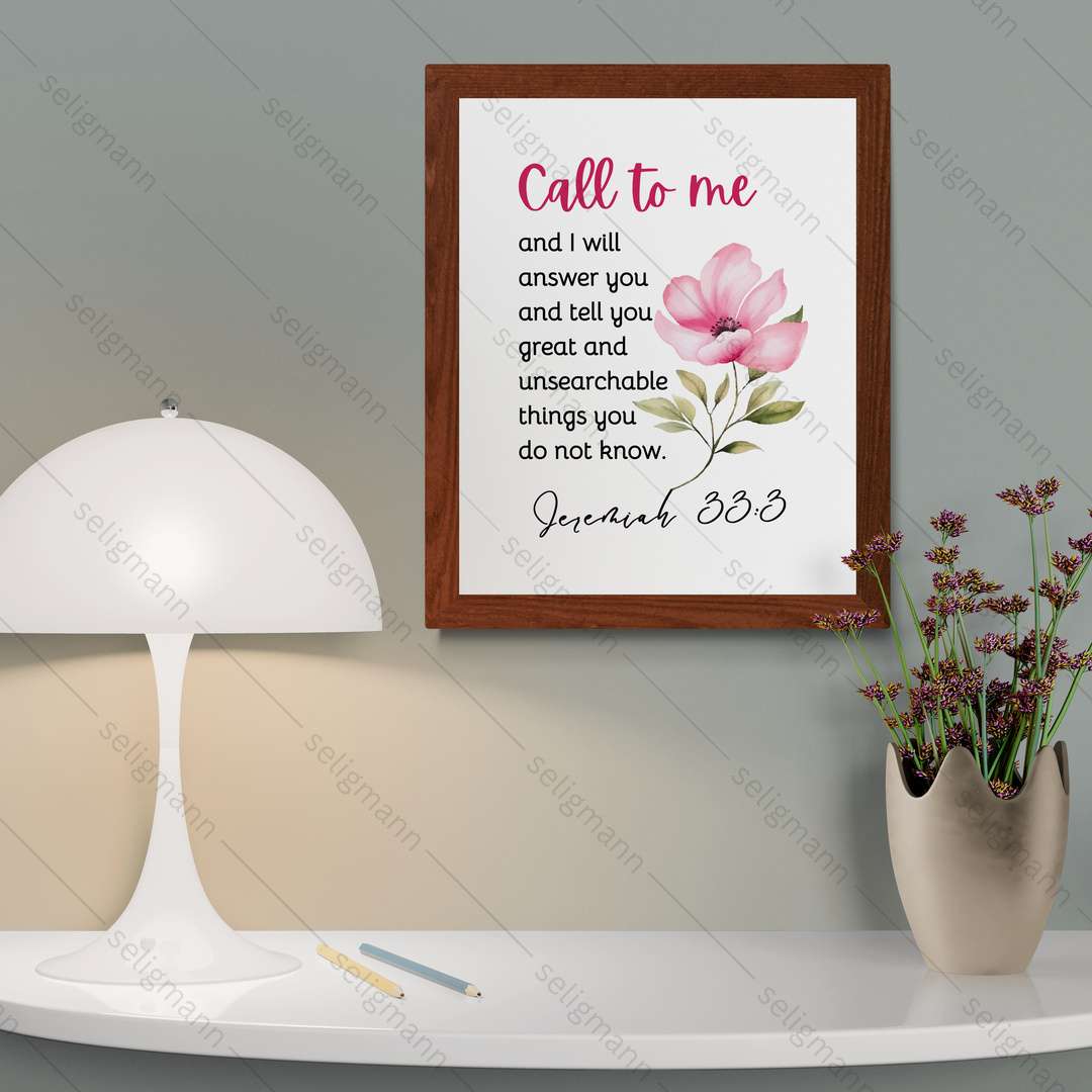 Call to Me and I Will Answer You (Jeremiah 33:3)