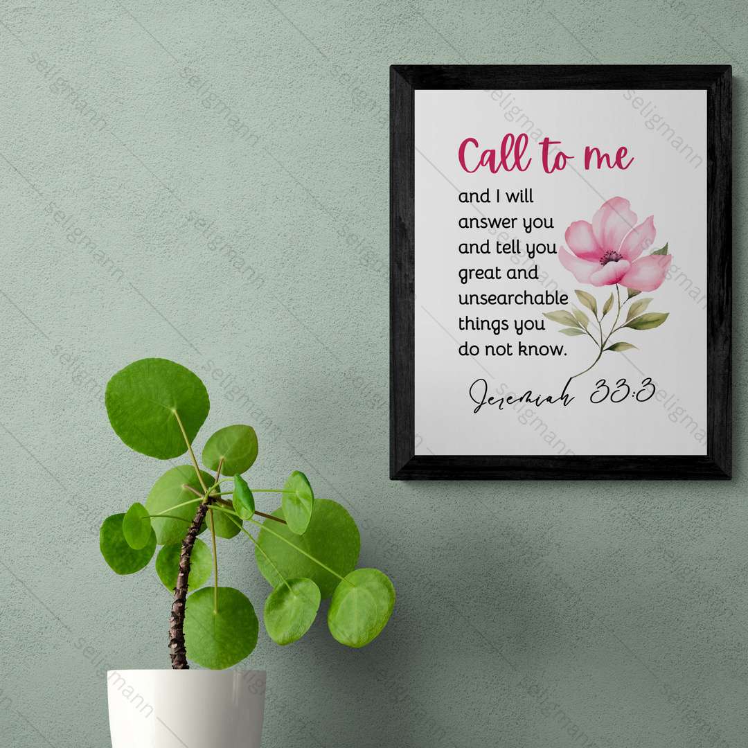 Call to Me and I Will Answer You (Jeremiah 33:3)