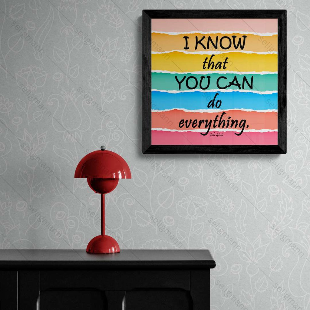 I KNOW that YOU CAN do everything – Job 42:2