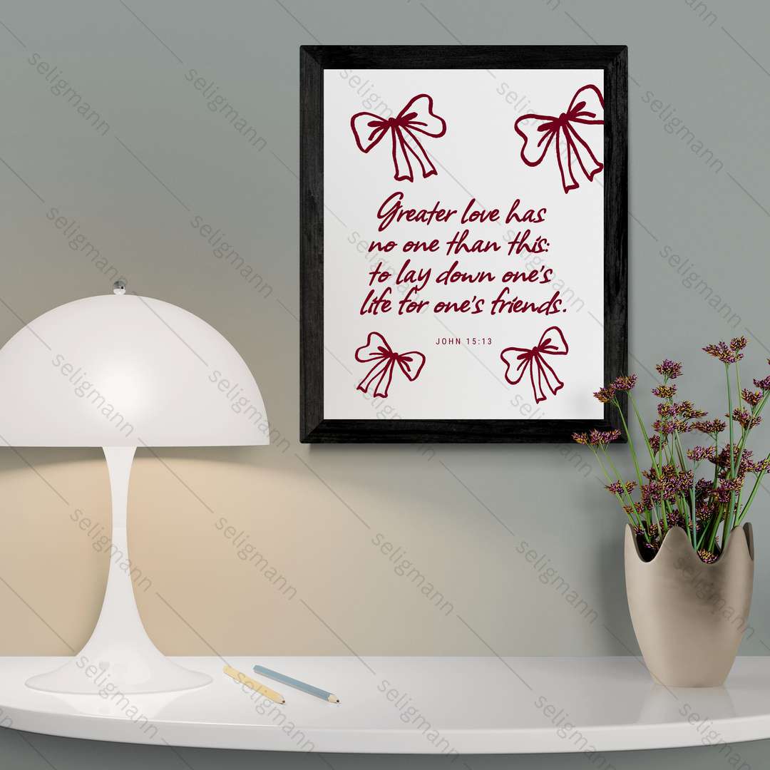 GREATER LOVE-Inspirational Jesus Love Quote (John 15:13)