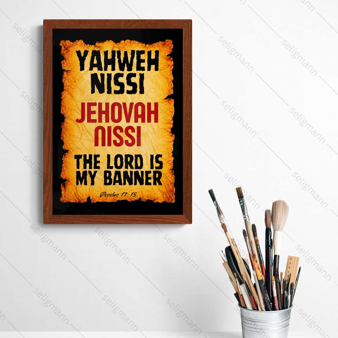 Jehovah Nissi - Yahweh Nissi (Exodus 17:15)