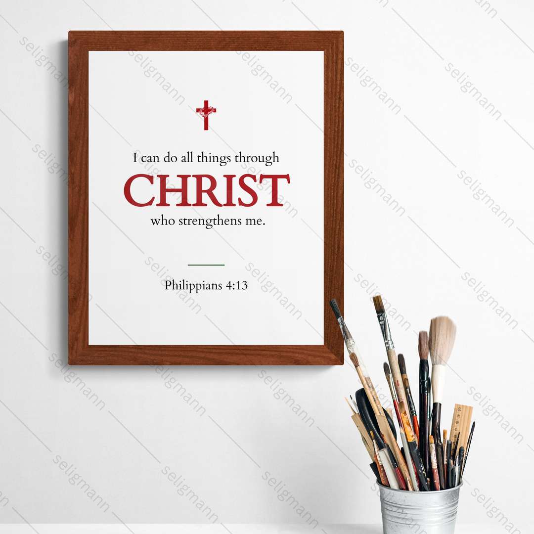 I Can Do All Things Through Christ (Philippians 4:13)