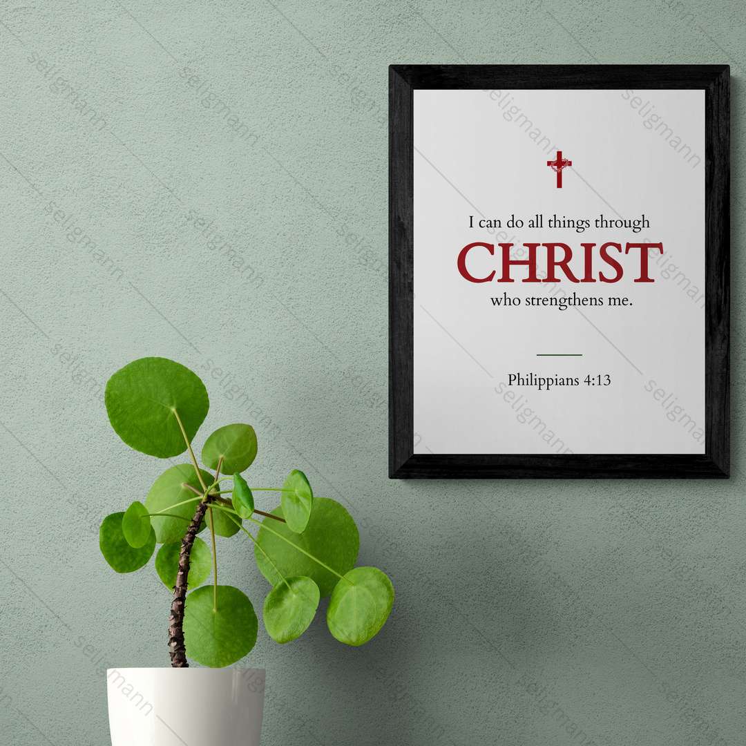 I Can Do All Things Through Christ (Philippians 4:13)