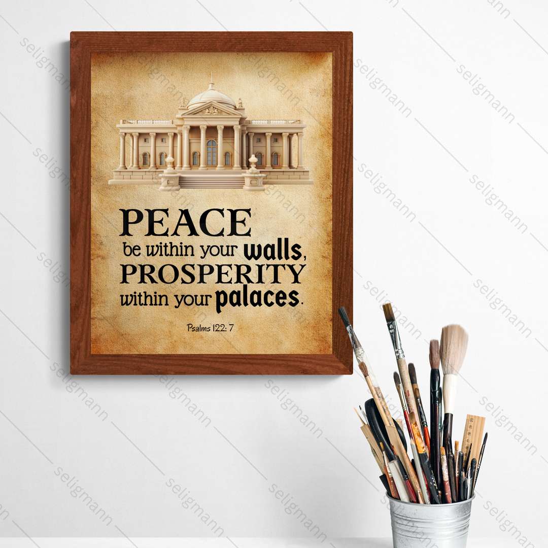 Peace Be Within Your Walls (Psalms 122:7)
