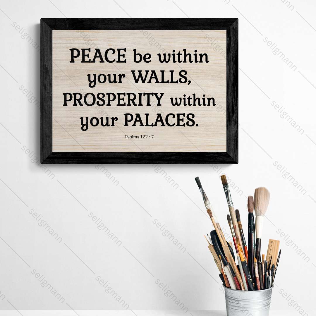 Peace Be Within Your Walls (Psalms 122:7)