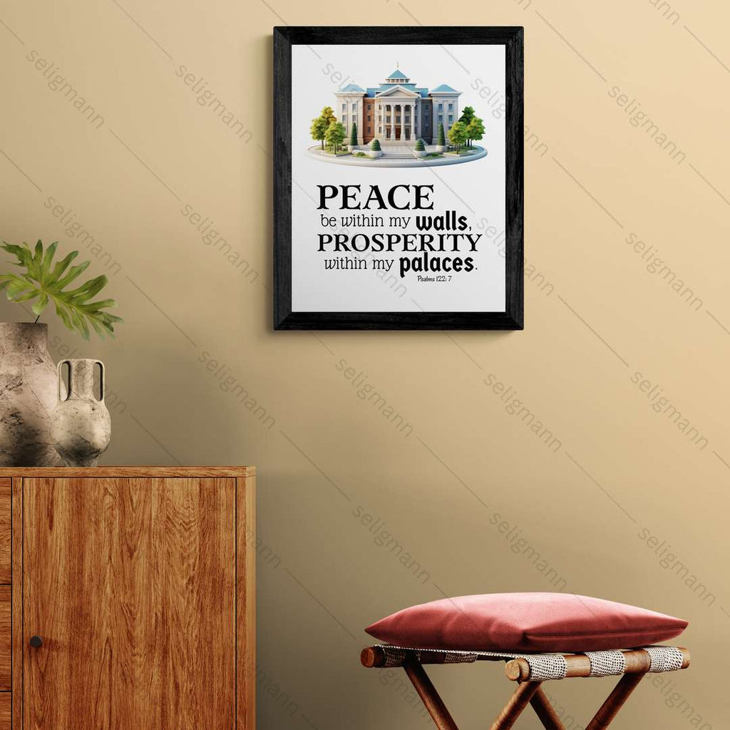 Peace Be Within My Walls…(Psalms 122:7)