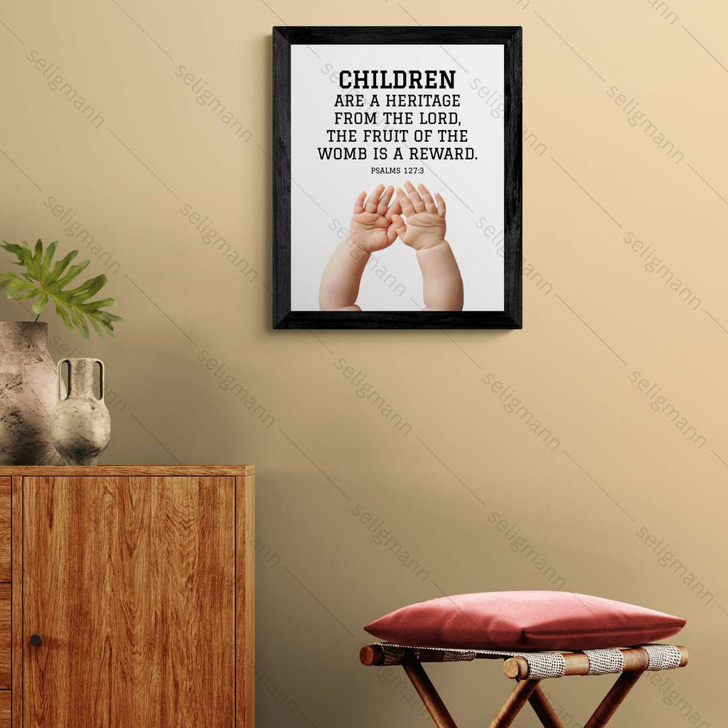 Children Are a Heritage From the Lord (Psalms 127:3)