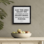 May The Lord Grant Your Heart’s Desire - Psalms 20:4