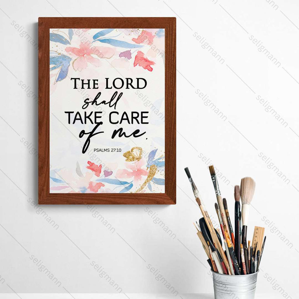 The Lord Shall Take Care of Me (Psalms 27:10)