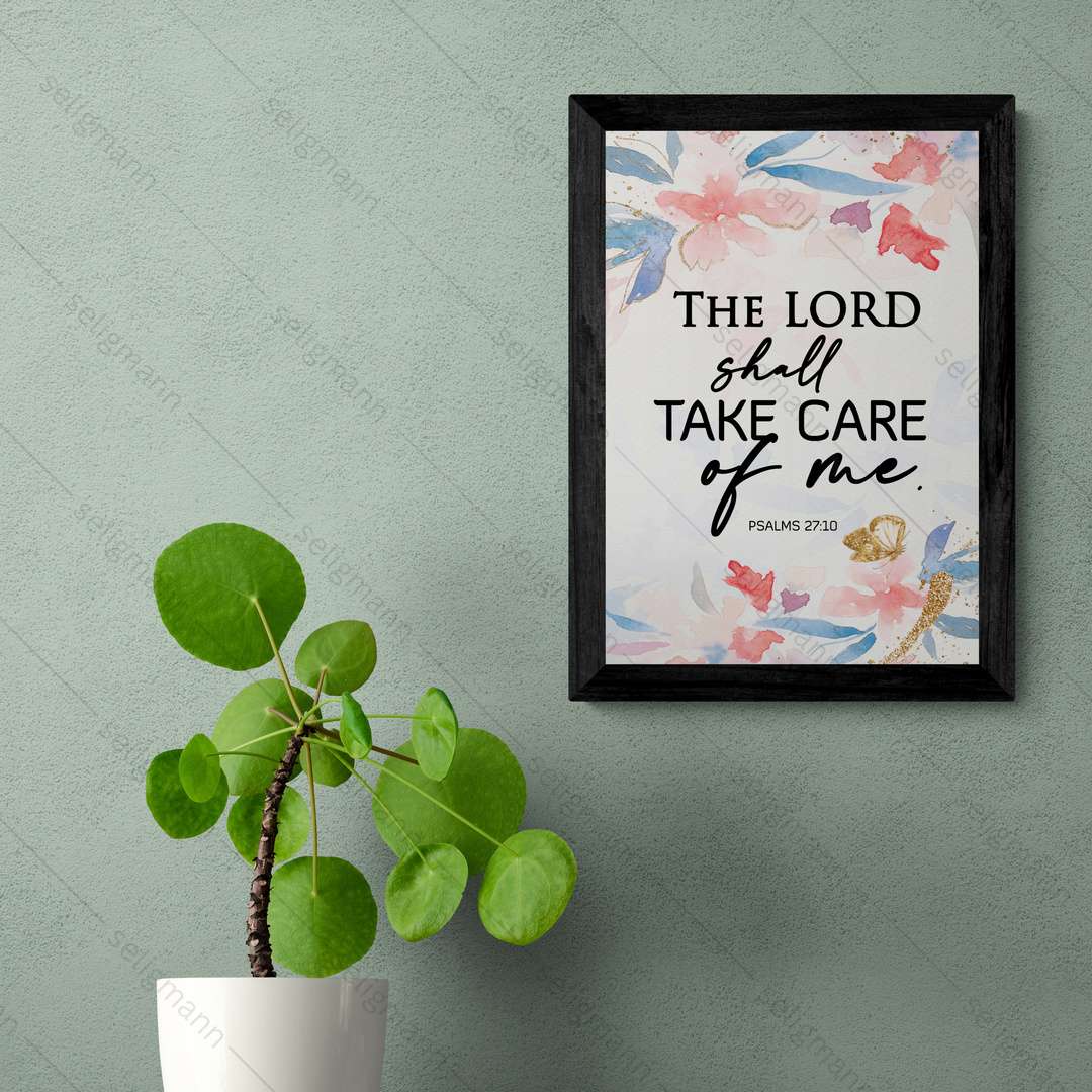 The Lord Shall Take Care of Me (Psalms 27:10)