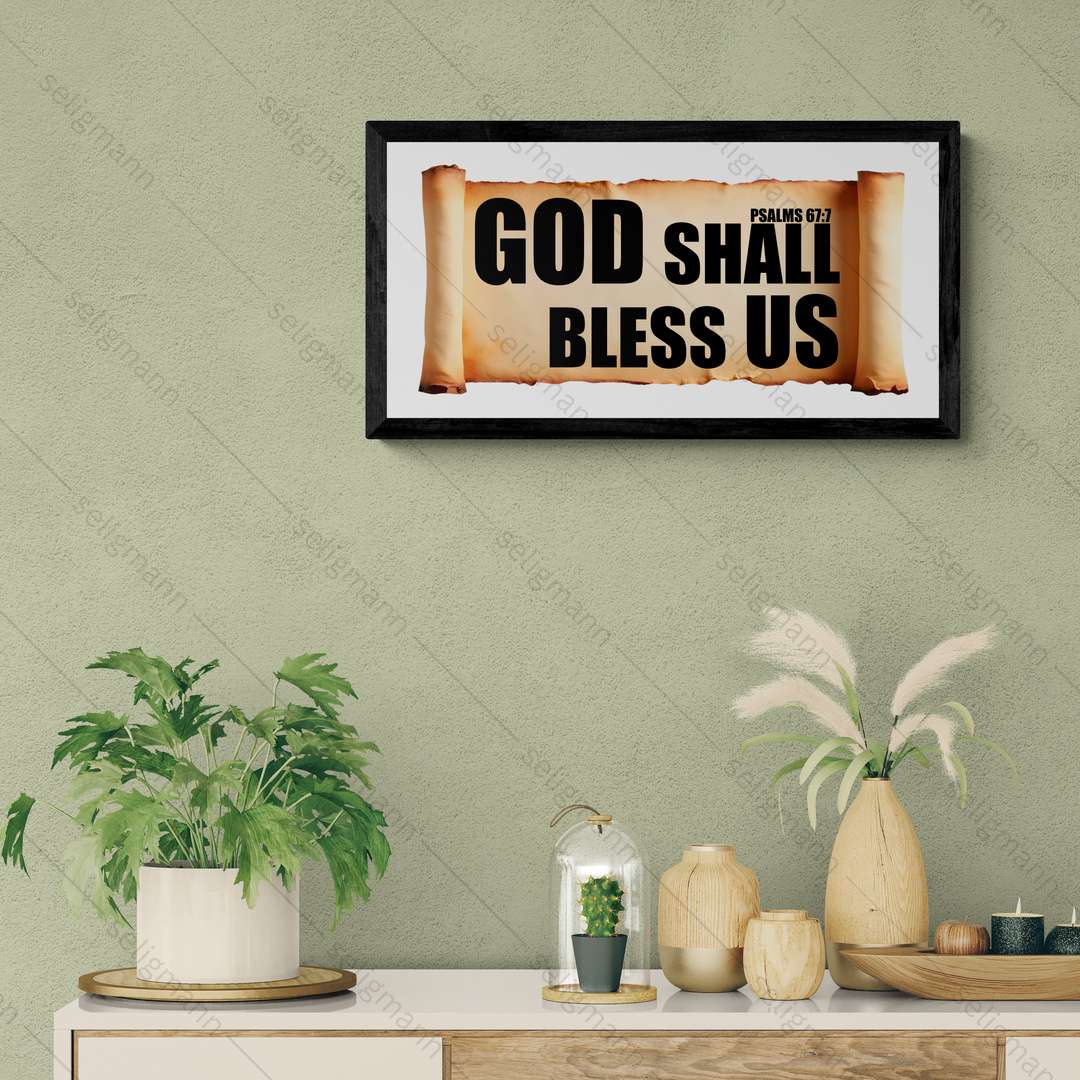 God Shall Bless Us – Psalms 67:7
