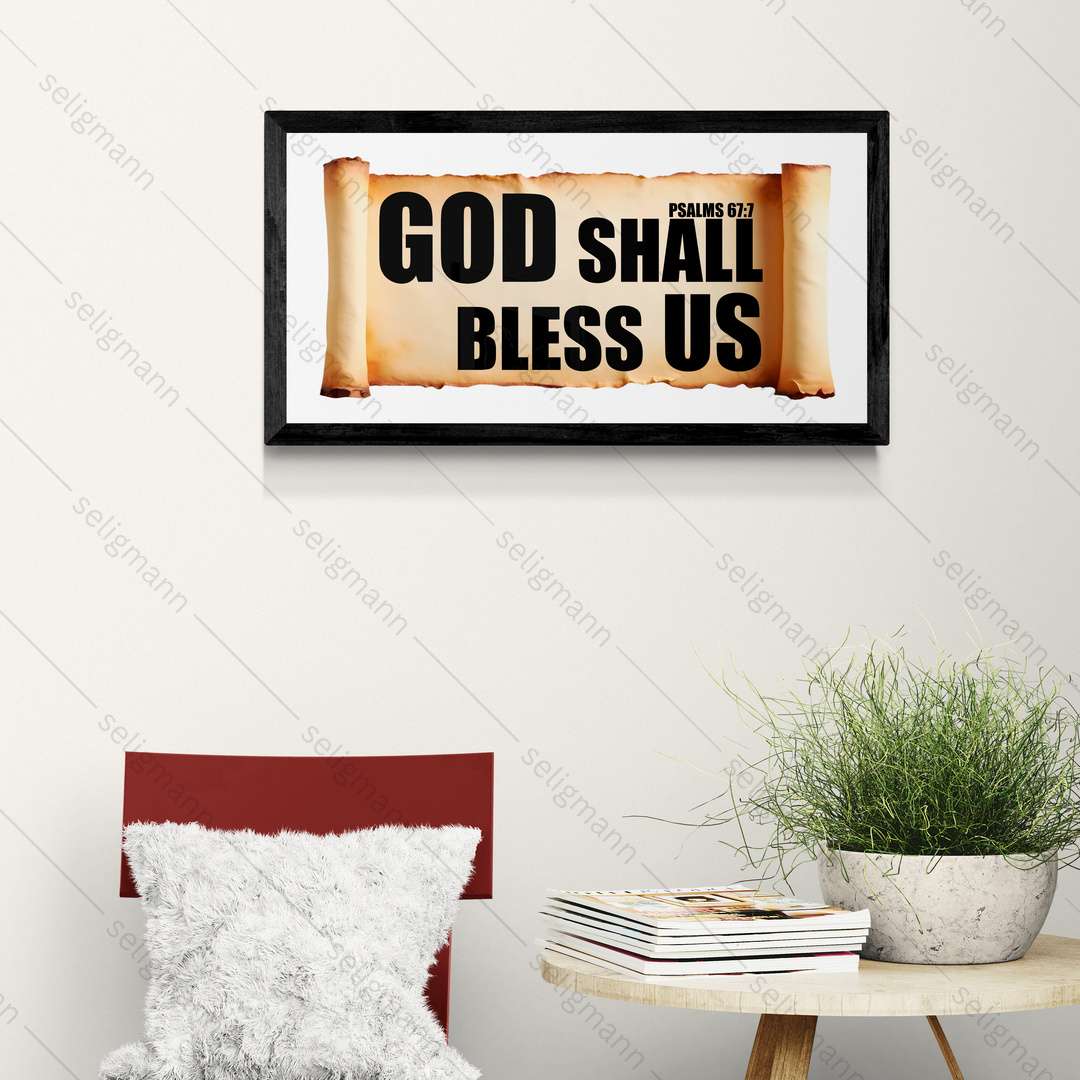 God Shall Bless Us – Psalms 67:7