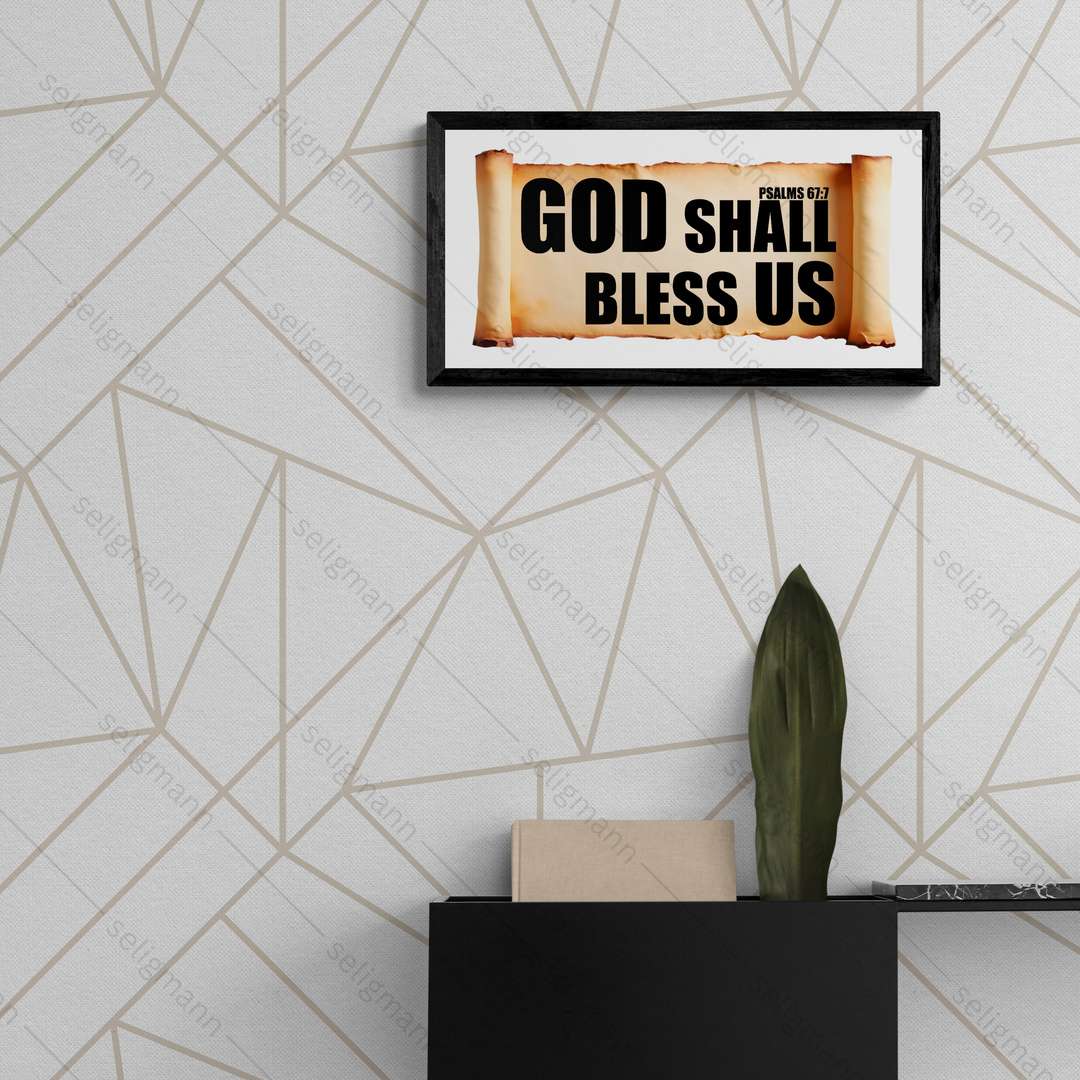 God Shall Bless Us – Psalms 67:7