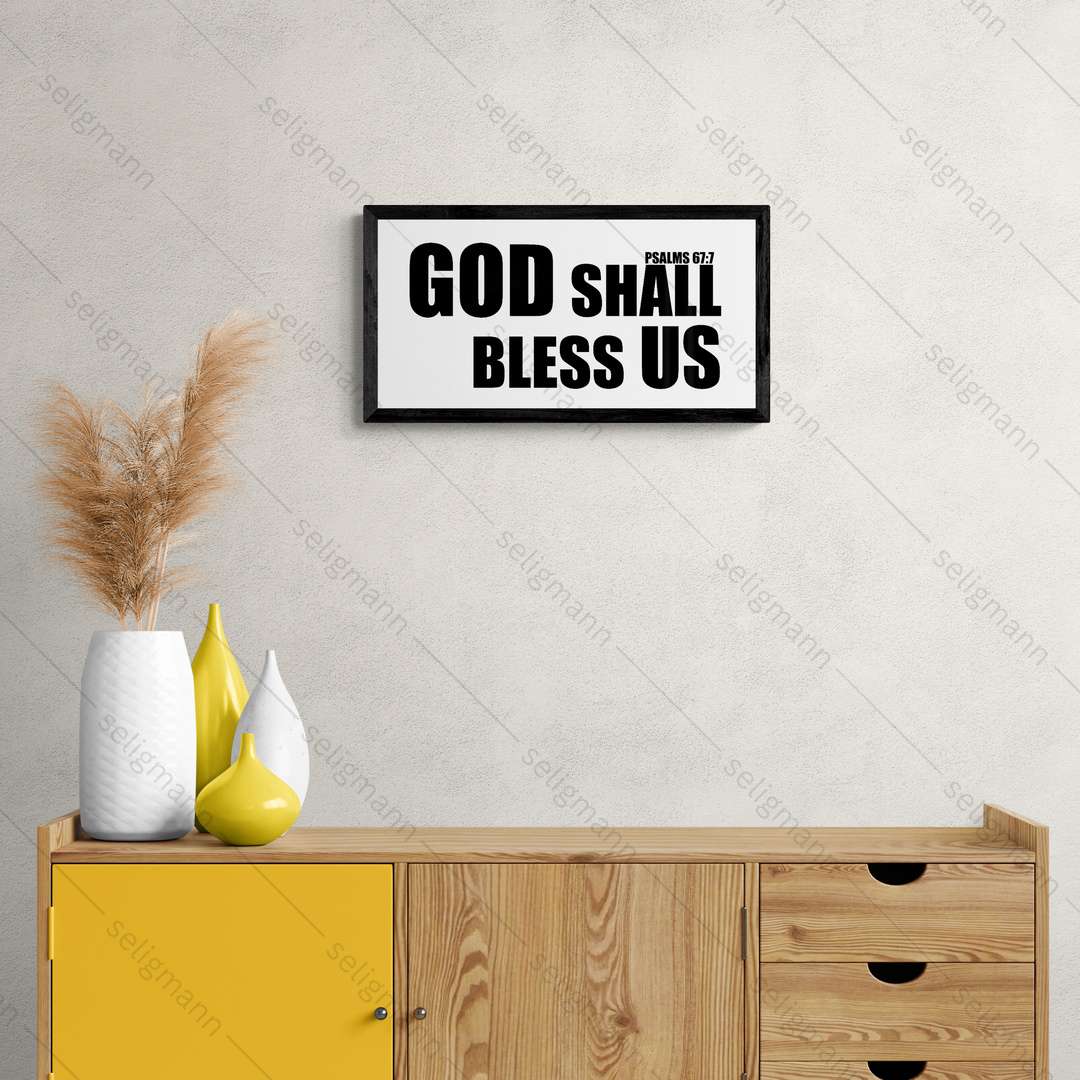 God Shall Bless Us – Psalms 67:7