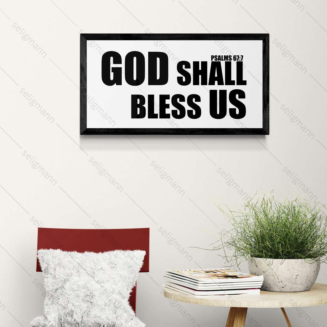 God Shall Bless Us – Psalms 67:7