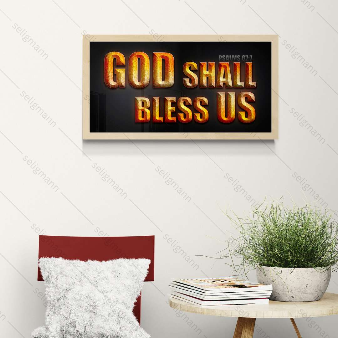 God Shall Bless Us – Psalms 67:7