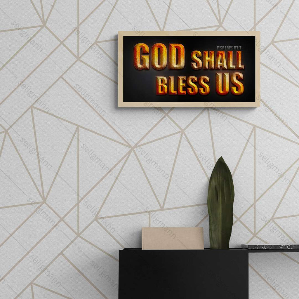 God Shall Bless Us – Psalms 67:7