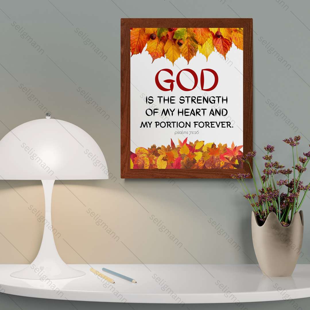God Is the Strength of My Heart (Psalms 73:26)