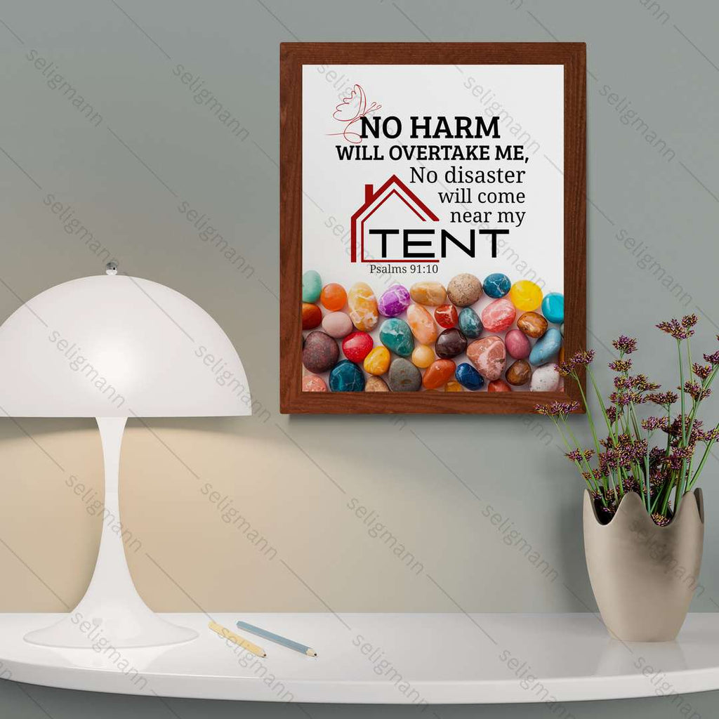 No Disaster Will Come Near My Tent (Psalms 91:10) (NIV)