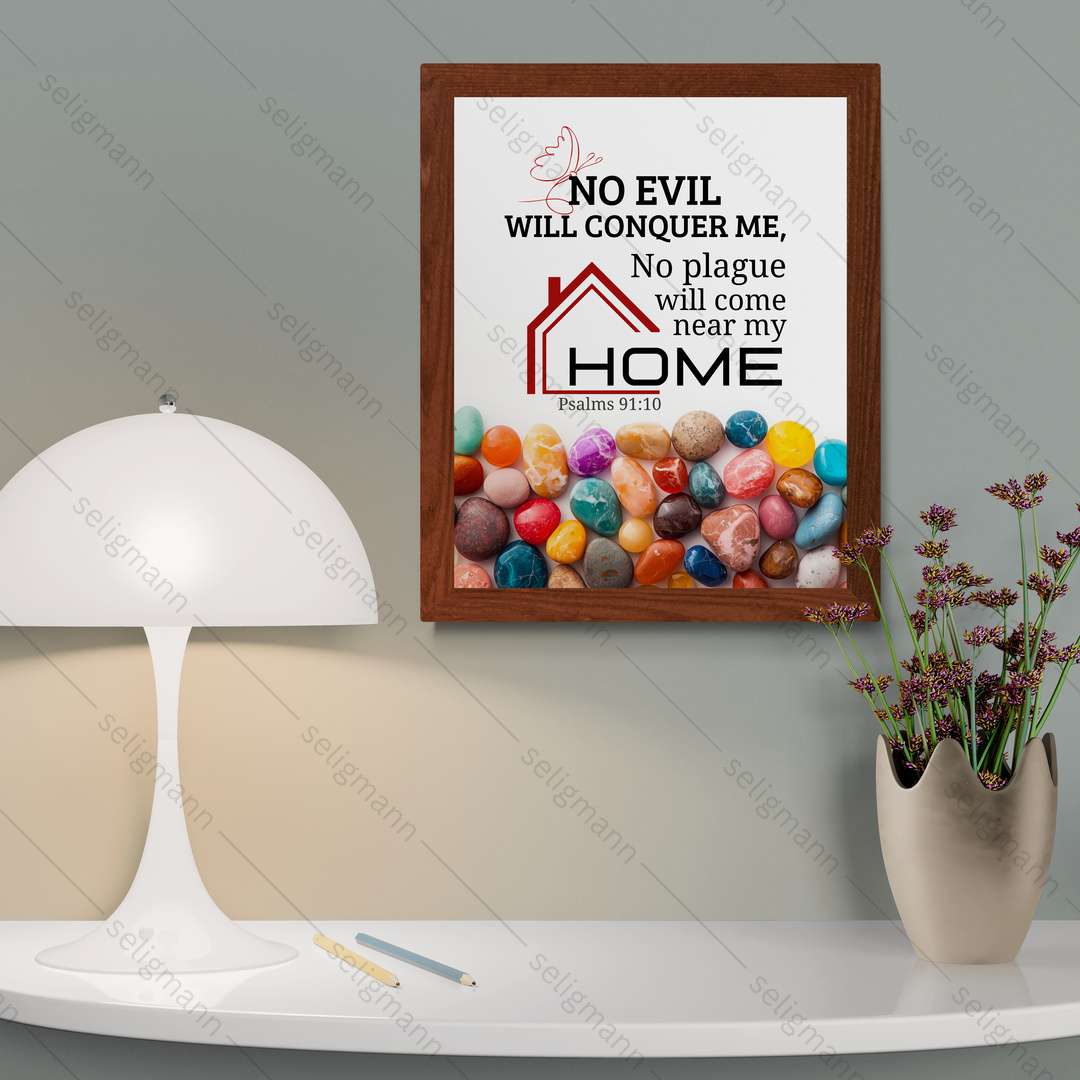 No Plague Will Come Near My Home (Psalms 91:10) (NLT)