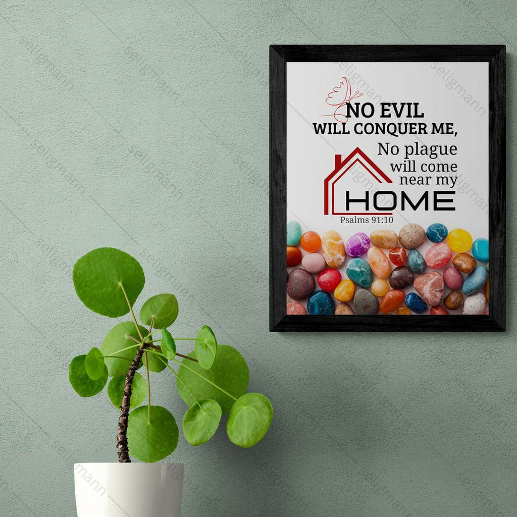 No Plague Will Come Near My Home (Psalms 91:10) (NLT)