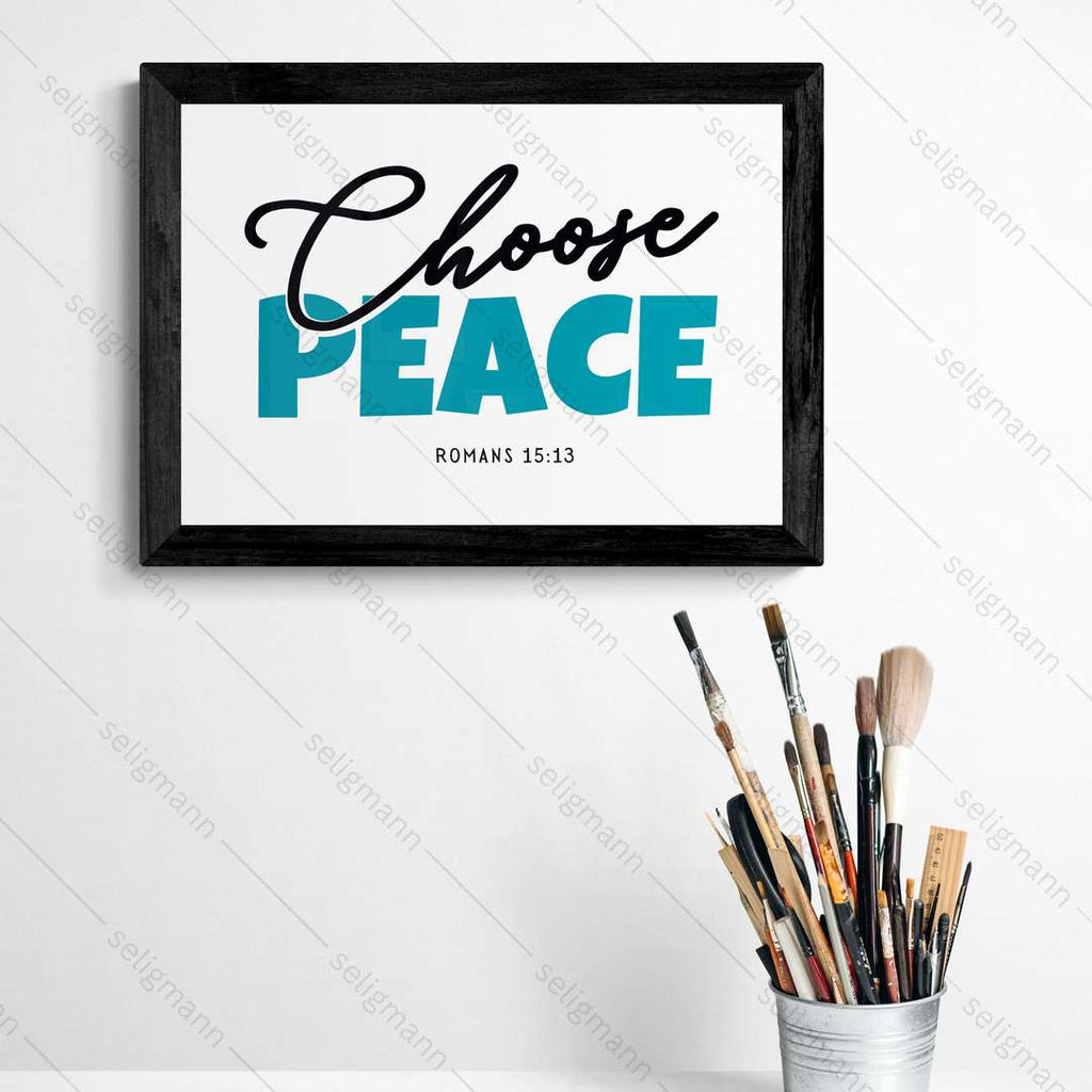Choose Peace – Romans 15:13