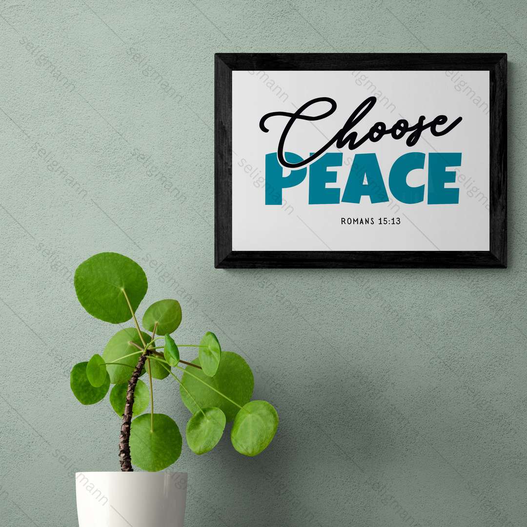 Choose Peace – Romans 15:13