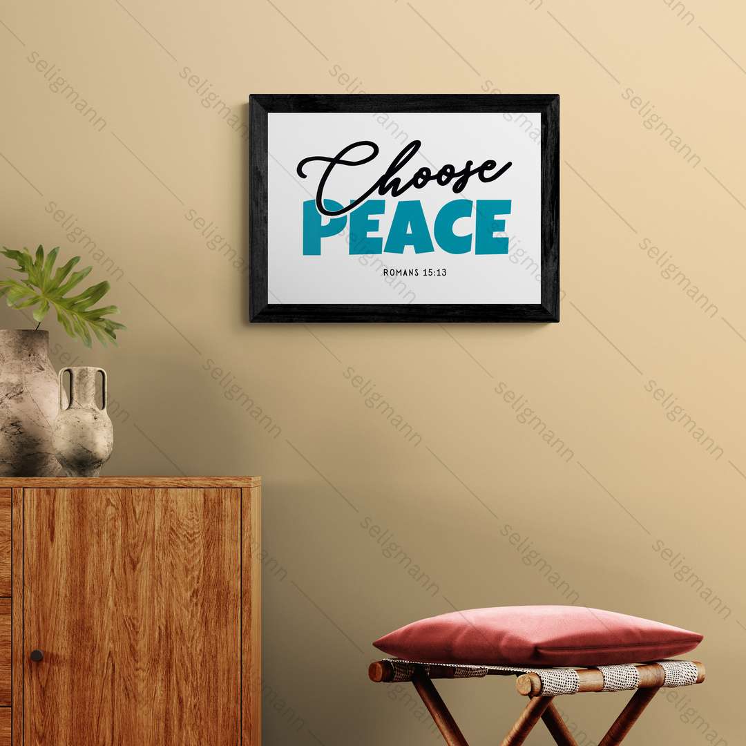 Choose Peace – Romans 15:13
