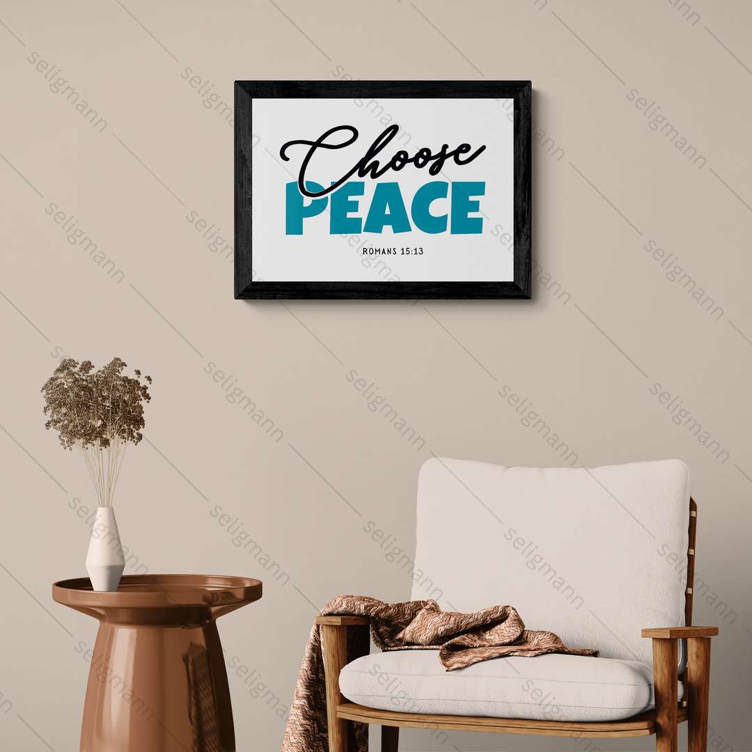 Choose Peace – Romans 15:13