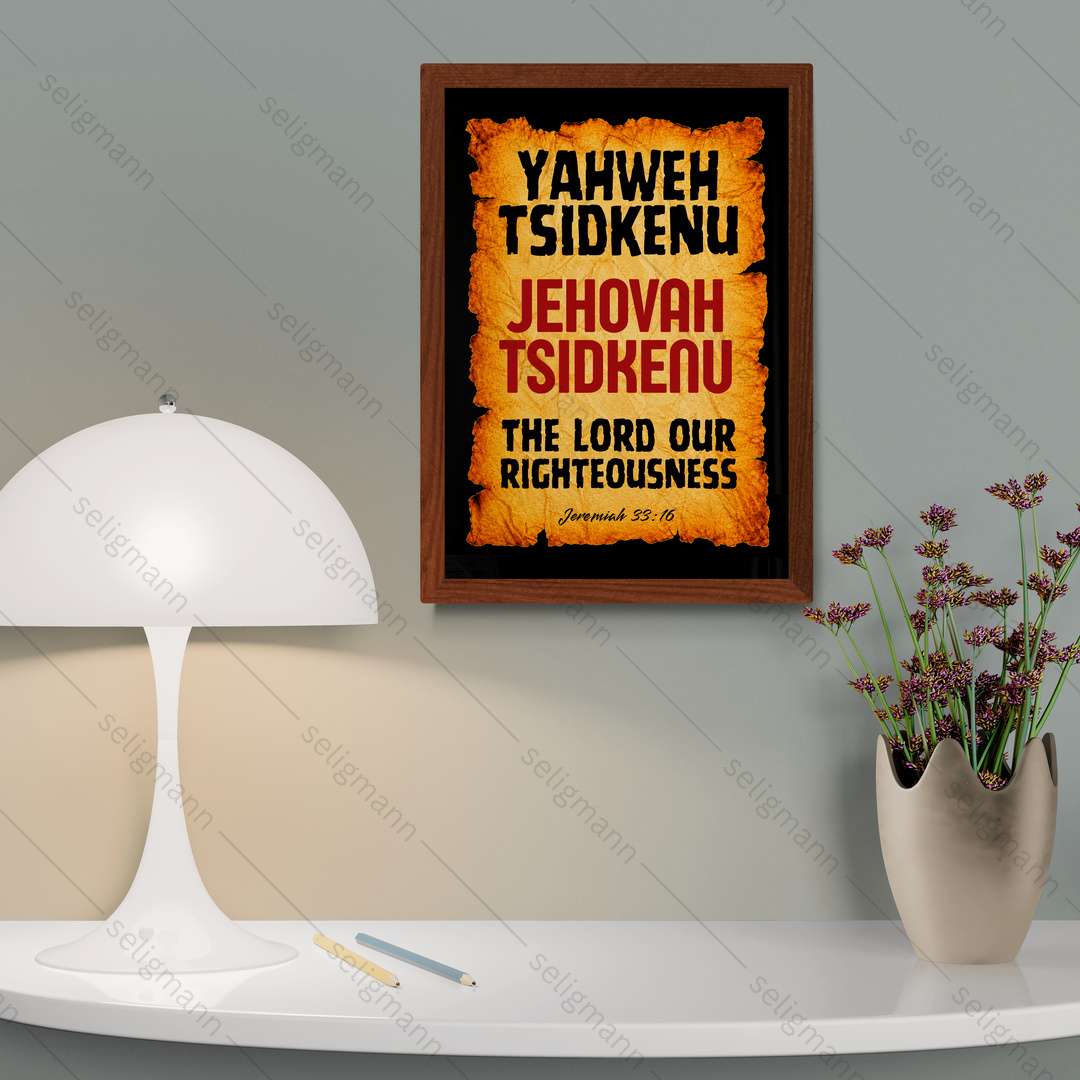 Yahweh Tsidkenu – Jehovah Tsidkenu (Jeremiah 33:16)