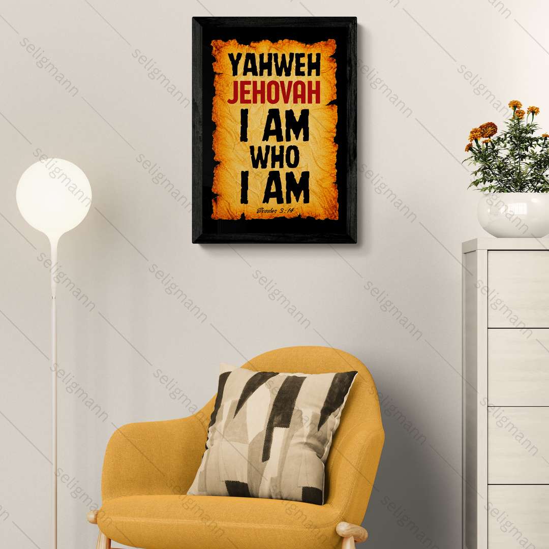 Yahweh – Jehovah – I Am Who I Am (Exodus 3:14)